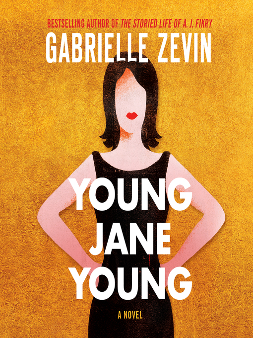 Title details for Young Jane Young by Gabrielle Zevin - Available